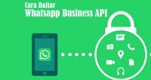 Cara Daftar Whatsapp Business Api Paling Cepat