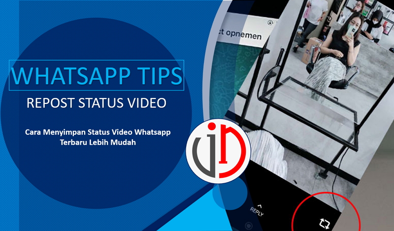 Cara Menyimpan Video Status Whatsapp Tanpa Ribet