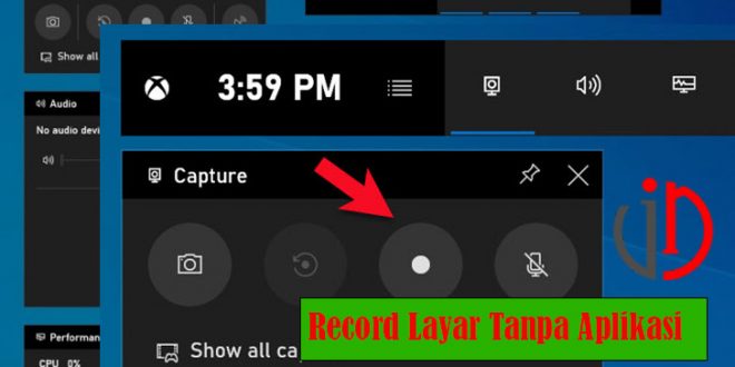 Cara Merekam Layar Laptop Tanpa Aplikasi
