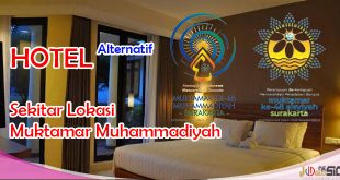 Daftar Hotel di Sekitar Lokasi Muktamar Muhammadiyah Solo