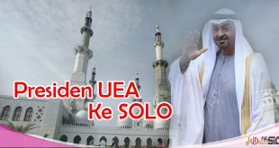 Solo Bersiap Menyambut Sheikh MBZ Dalam Peresmian Masjid Raya Sheikh Zayed Al-Nahyan