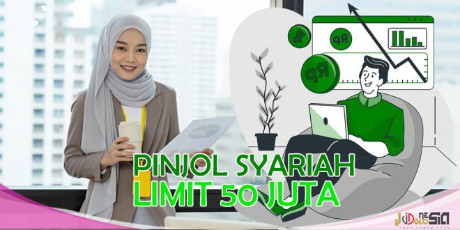 Pinjaman Online Papitupi Syariah Limit 50 Juta