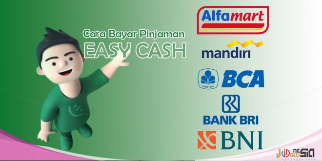 Tidak Ingin Kena Denda, Begini Cara Membayar Pinjaman di Easycash Yang Mudah