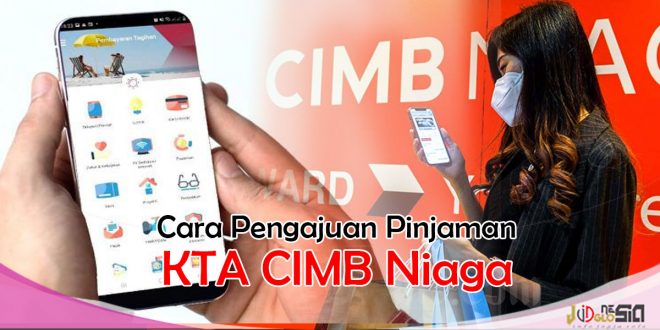 Cara Pengajuan Pinjaman KTA Octo Loan CIMB Niaga