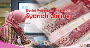 Cara Pinjam Uang di Bank Syariah Indonesia Berikut Tabel Bunga Pinjaman