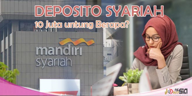 Simulasi Deposito Syariah - Begini Rumus Menhitungnya