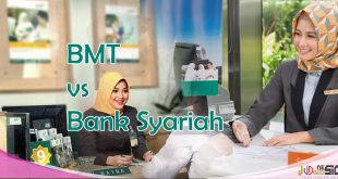 Tak Banyak Yang Tahu! Ini Perbedaan Bmt Dan Bank Syariah