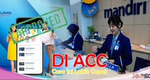 Cara Peminjaman Uang di Bank Mandiri Livin Lebih Mudah ACC