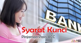 Syarat Pinjaman Uang di Bank Agar Pengajuan Langsung di ACC