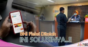 BNI Fleksi Ditolak! Jangan Panik, Ini Penyebab dan Solusinya