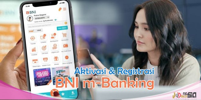 Daftar BNI m-banking Lewat HP Tanpa Ke Bank Lebih Mudah