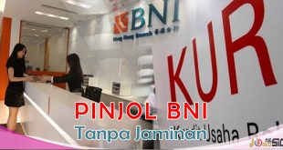 Kredit KUR BNI Pinjaman Tanpa Jaminan Tambahan Bunga Rendah