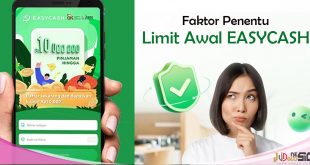 Limit Awal EasyCash dan Faktor Yang Mempengaruhi Besaran Pinjaman