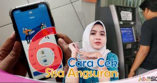 Cara Cek Sisa Angsuran Pinjaman BRI Yang Dapat Dipilih