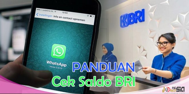 Panduan Cek Saldo BRI Lewat WA Berikut Kelebihan dan Kerugian