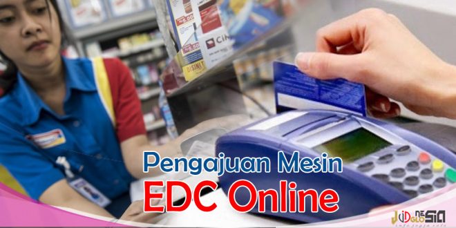 Pengajuan Mesin EDC BRI Secara Online Lebih Cepat Disetujui