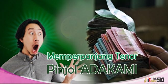 Cara Memperpanjang Pinjaman di Adakami, restrukturisasi pinjaman