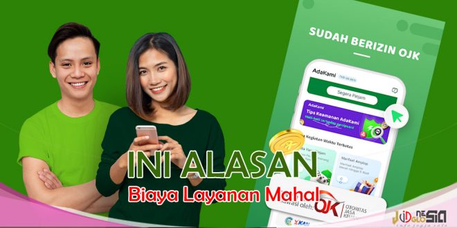 Kenapa Biaya Layanan Adakami Mahal