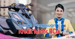 Syarat Pengajuan Kredit Motor BCA dan Cara Pengajuan
