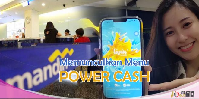 Kenapa Tidak Ada Menu Power Cash di Livin Mandiri