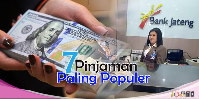 7 Produk Pinjaman Bank Jateng Paling Populer