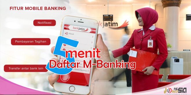 Cara Daftar M-Banking Bank Jatim Lewat HP dan ATM Hanya 5 Menit