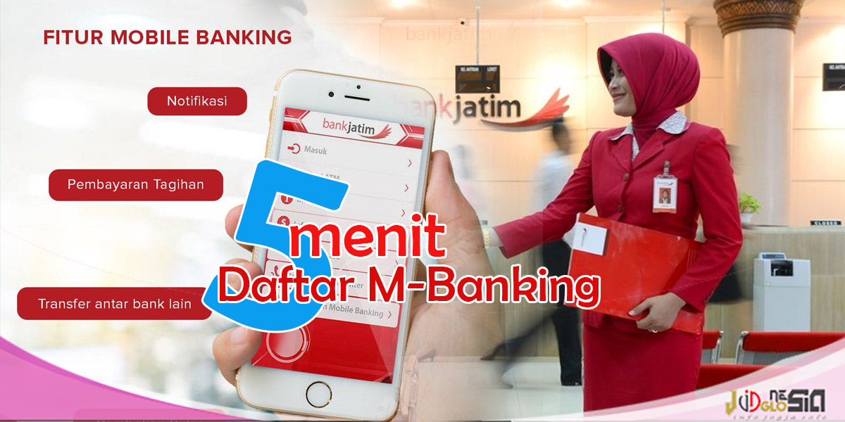 Cara Daftar M-Banking Bank Jatim Lewat HP dan ATM Hanya 5 Menit