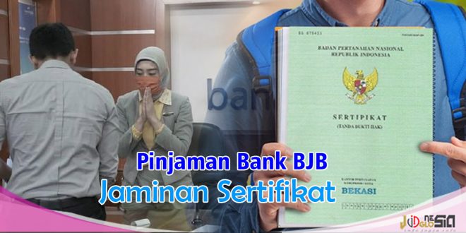Pinjaman Bank BJB Jaminan Sertifikat Rumah Lebih Cepat Cair