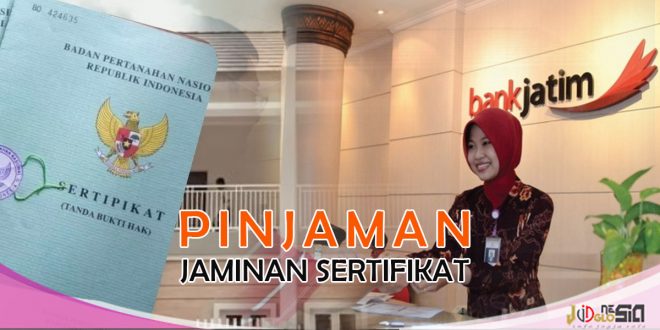 Pinjaman Bank Jatim Jaminan Sertifikat Rumah Tenor Maksimal 20 Tahun