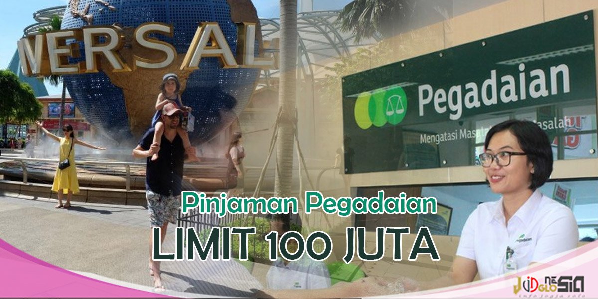Pinjaman Multiguna Wisata Pegadaian limit hingga 100 juta