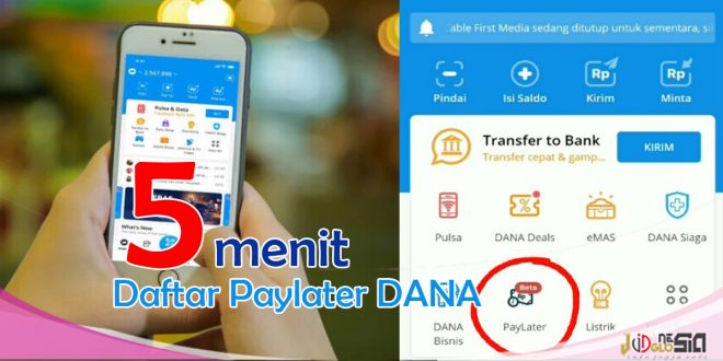 Bagaimana Cara Mendapatkan Paylater DANA hanya dalam 5 menit