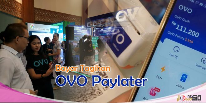Cara Membayar OVO Paylater Dengan Berbagai Metode Pilihan