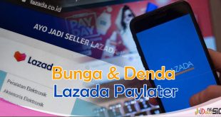 Segini Biaya dan Bunga Lazada Paylater Jika Telat Bayar