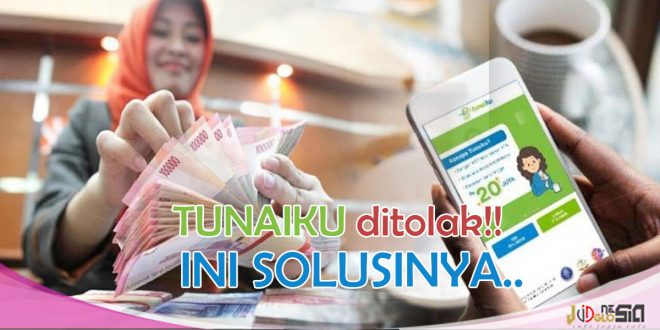 Pinjaman Tunaiku Tidak Disetujui