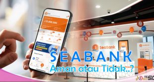 Apakah SeaBank Aman Untuk Menabung dan Deposito