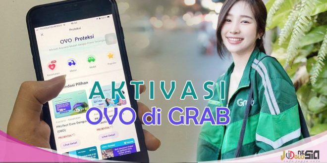 Cara Mengaktifkan OVO di GRAB Versi Terbaru Lebih Simple