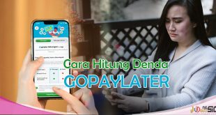 Denda Gopaylater Begini Cara Hitung Biaya Terlamb Bayar