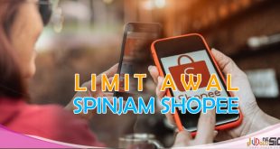 Limit Awal Spinjam Shopee Yang Bisa Anda Dapatkan dari Pinjaman Online Ini
